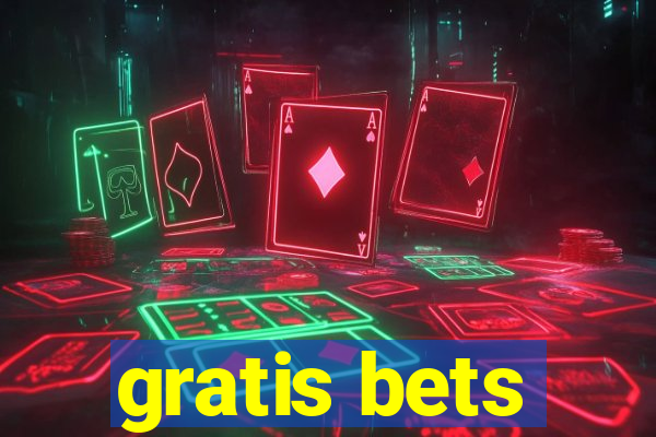 gratis bets